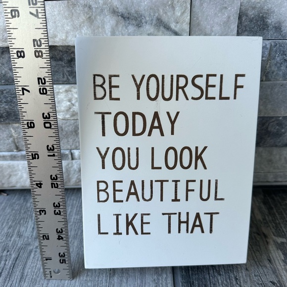 Be Yourself Today… Sign Wall Home Motivational Defor - Picture 7 of 8